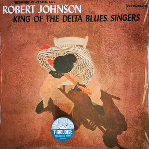 JOHNSON ROBERT | KING OF THE DELTA BLUES SINGERS - TURQUOISE VINYL