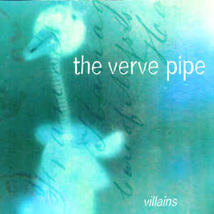 VERVE PIPE | VILLAINS