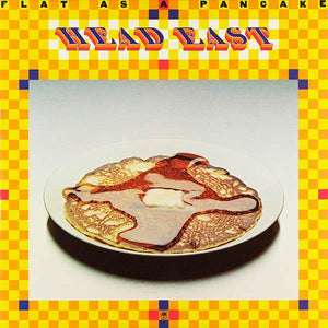 HEAD EAST | FLAT AS A PANCAKE - US