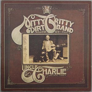NITTY GRITTY DIRT BAND | UNCLE CHARLIE AND HIS DOG TEDDY - US - EMBOSSED COVER