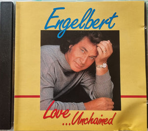ENGELBERT HUMPERDINCK | LOVE UNCHAINED (SIGNED)