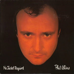 PHIL COLLINS | NO JACKET REQUIRED - UK