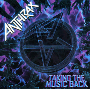 ANTHRAX | TAKING THE MUSIC BACK