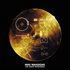 MINI MANSIONS | GREAT PRETENDERS