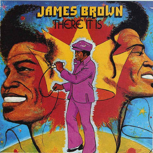 JAMES BROWN | THERE IT IS (REMASTERED)