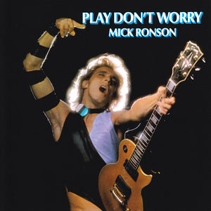 RONSON MICK | PLAY DONT WORRY - CUT CORNER
