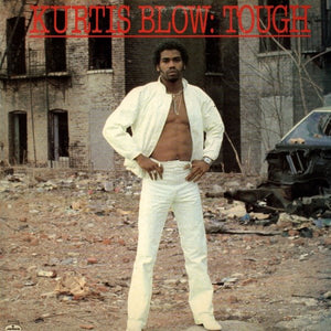 KURTIS BLOW | TOUGH