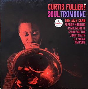 CURTIS FULLER | SOUL TROMBONE