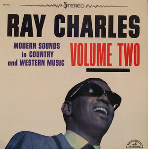 RAY CHARLES | MODERN SOUNDS IN COUNTRY AND WESTERN MUSIC VOL 2 - US