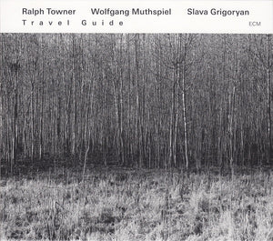 RALPH TOWNER | TRAVEL GUIDE