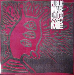 PUBLIC IMAGE LTD | DONT ASK ME - 12