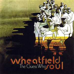 GUESS WHO | WHEATFIELD SOUL (BONUS TRACKS)