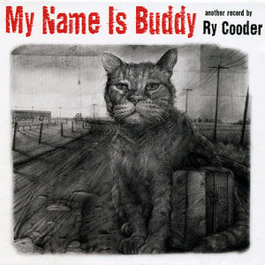 RY COODER | MY NAME IS BUDDY (DIGI)