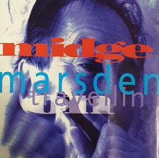 MIDGE MARSDEN | TRAVELLIN ON
