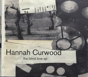 HANNAH CURWOOD | BLIND LOVE EP (DIGI)