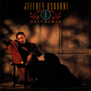 JEFFREY OSBORNE | ONLY HUMAN