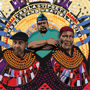 LAST POETS | UNDERSTAND WHAT BLACK IS - 2LP