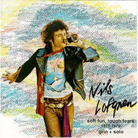 NILS LOFGREN / GRIN | SOFT FUN TOUGH TEARS 1971-1979