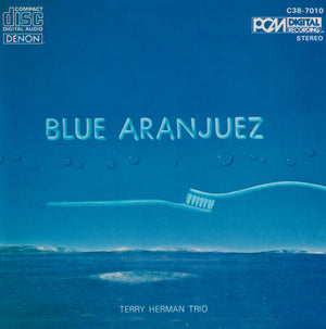 TERRY HERMAN | BLUE ARANJUEZ