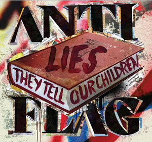 ANTI FLAG | LIES THEY TELL OUR CHILDREN (DIGI)