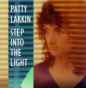 PATTY LARKIN | STEP INTO THE LIGHT