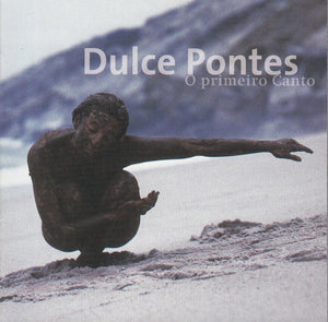 DULCE PONTES | O PRIMEIRO CANTO