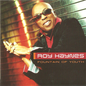 ROY HAYNES | FOUNTAIN OF YOUTH