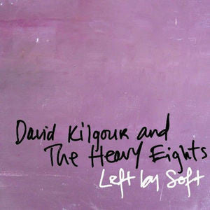DAVID KILGOUR | LEFT BY SOFT