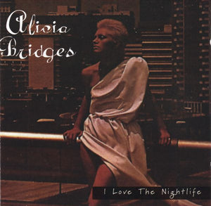 ALICIA BRIDGES | I LOVE THE NIGHTLIFE
