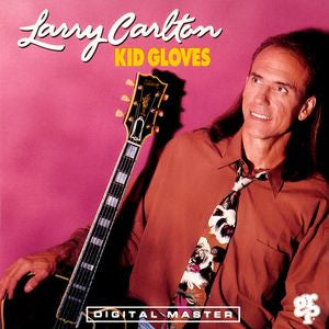 LARRY CARLTON | KID GLOVES