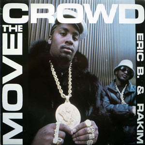 ERIC B AND RAKIM | MOVE THE CROWD / PAID IN FULL COLDCUT REMIX 12