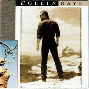 COLLIN RAYE | IN THIS LIFE