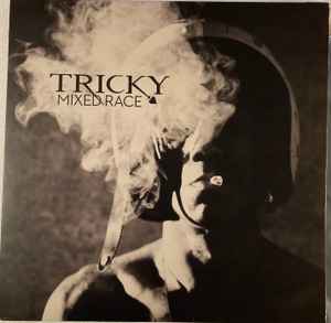TRICKY | MIXED RACE