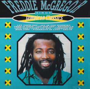FREDDIE MCGREGOR | SINGS JAMAICAN CLASSICS