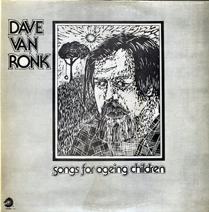 DAVE VAN RONK | SONGS FOR AGEING CHILDREN