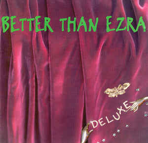BETTER THAN EZRA | DELUXE