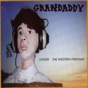 GRANDADDY | UNDER THE WESTERN FREEWAY