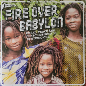 VARIOUS | FIRE OVER BABYLON - DREAD PEACE AND CONSCIOUS SOUNDS AT STUDIO ONE - 2LP