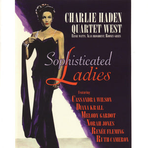 CHARLIE HADEN | SOPHISTICATED LADIES
