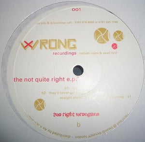 TWO RIGHT WRONGANS | NOT QUITE RIGHT EP - US - GENERIC SLEEVE - BIT ROUGH
