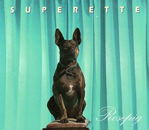 SUPERETTE | ROSEPIG CDEP