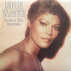 DIONNE WARWICK | GREATEST HITS 1979 -1990