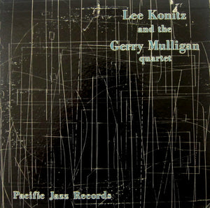 LEE KONITZ / GERRY MULLIGAN QUARTET | LEE KONITZ AND THE GERRY MULLIGAN QUARTET - 10 INCH