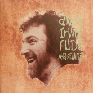 ANDY IRVINE | RUDE AWAKENING
