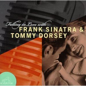 FRANK SINATRA / TOMMY DORSEY | FALLING IN LOVE WITH