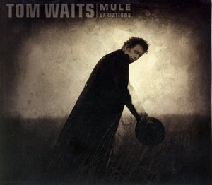 TOM WAITS | MULE VARIATIONS (DIGI)