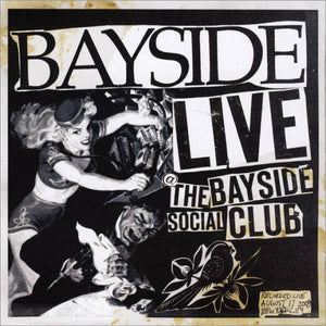 BAYSIDE | LIVE AT THE BAYSIDE SOCIAL CLUB