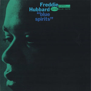 FREDDIE HUBBARD | BLUE SPIRITS - BLUE NOTE TONE POET SERIES REISSUE