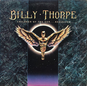 BILLY THORPE | CHILDREN OF THE SUN REVISITED
