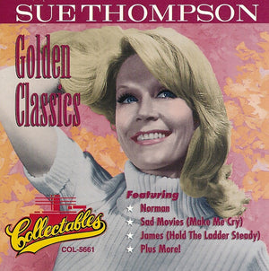 SUE THOMPSON | GOLDEN CLASSICS